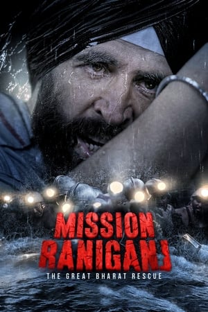 Mission Raniganj Le Grand Sauvetage