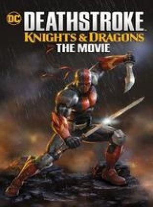 Deathstroke Knights Amp Dragons