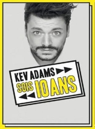 Kev Adams Sois 10 Ans La Dernire En Direct