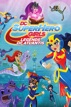 Dc Super Hero Girls Legends Of Atlantis