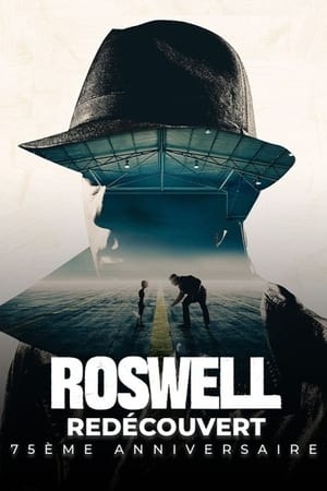 Roswell Redecouvert 75eme Anniversaire