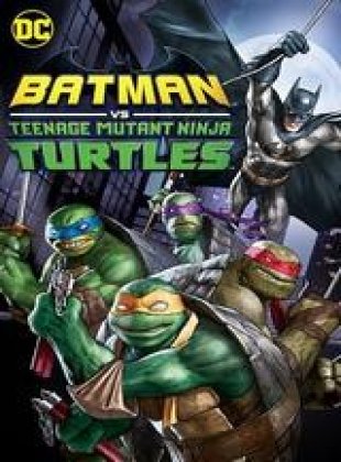 Batman Vs Teenage Mutant Ninja Turtles