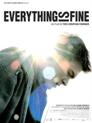 Everything Is Fine Tout Est Parfait