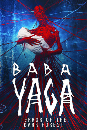 Baba Yaga Terror Of The Dark Forest