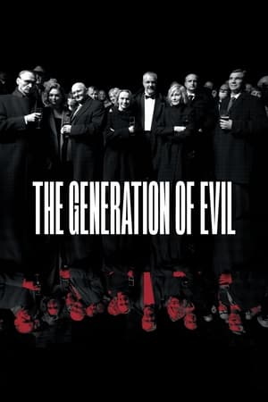 The Generation Of Evil