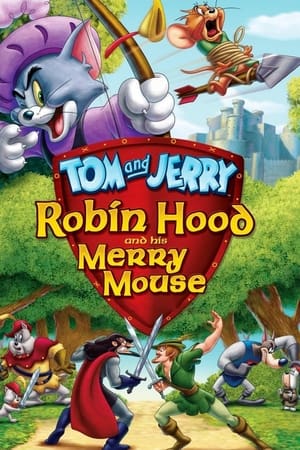 Tom Et Jerry Lhistoire De Robin Des Bois