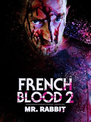 French Blood 2 Mr Rabbit