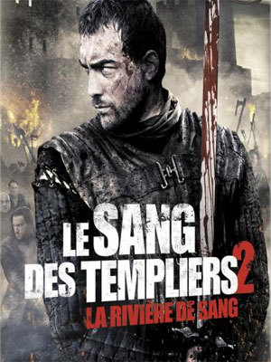 Le Sang Des Templiers 2 La Rivire De Sang