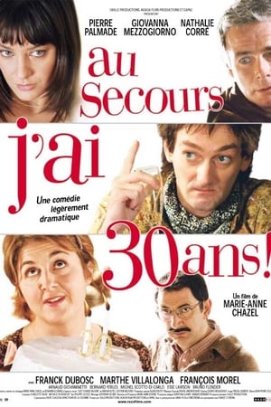 Au Secours Jai 30 Ans