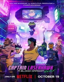 Captain Laserhawk A Blood Dragon Remix Saison 1 Episode 6