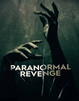 Paranormal Revenge Saison 1 Episode 9