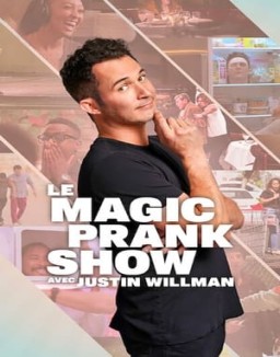 Le Magic Prank Show Avec Justin Willman Saison 1